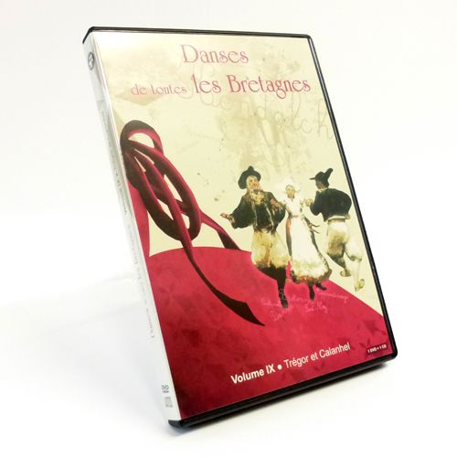 Danses de toutes les Bretagnes - Vol. IX - Trégor et Calanhel